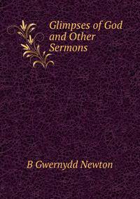 Glimpses of God and Other Sermons