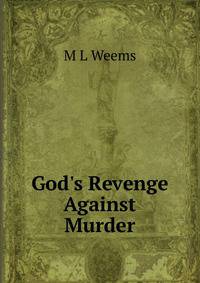 God's Revenge Against Murder
