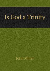 Is God a Trinity