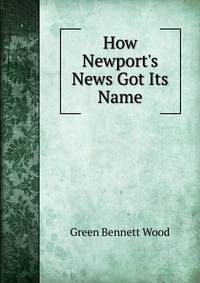 How Newport's News Got Its Name