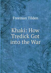 Khaki: How Tredick Got into the War