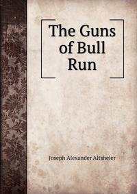 The Guns of Bull Run