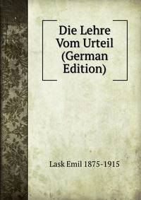 Die Lehre Vom Urteil (German Edition)
