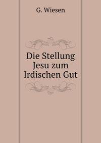 Die Stellung Jesu zum Irdischen Gut