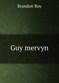 Guy mervyn