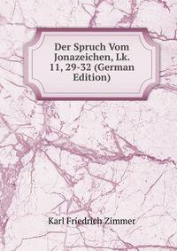 Der Spruch Vom Jonazeichen, Lk. 11, 29-32 (German Edition)