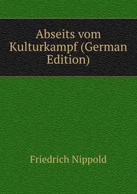 Abseits vom Kulturkampf (German Edition)