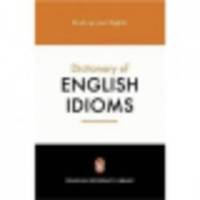 The Penguin Dictionary of English Idioms