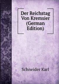 Der Reichstag Von Kremsier (German Edition)
