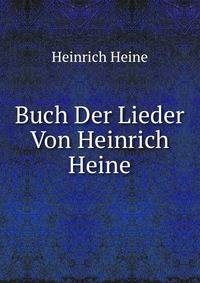 Buch Der Lieder Von Heinrich Heine