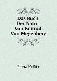 Das Buch Der Natur Von Konrad Von Megenberg