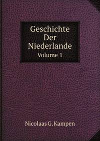 Geschichte Der Niederlande. Volume 1