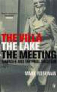 Villa, Lake, Meeting. Wannsee & Final Solution