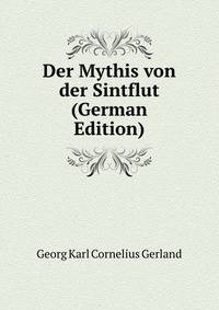 Der Mythis von der Sintflut (German Edition)