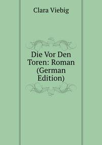 Die Vor Den Toren: Roman (German Edition)