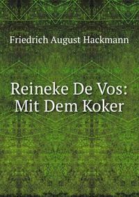 Reineke De Vos: Mit Dem Koker