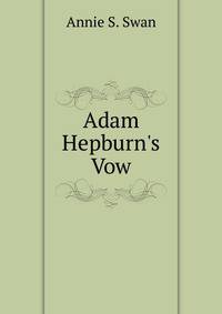 Adam Hepburn's Vow