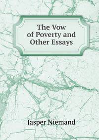 The Vow of Poverty and Other Essays