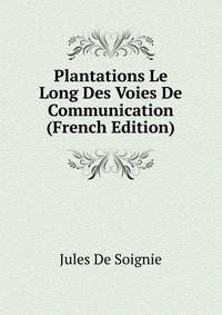 Plantations Le Long Des Voies De Communication (French Edition)
