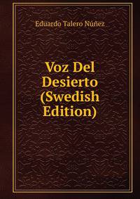 Voz Del Desierto (Swedish Edition)