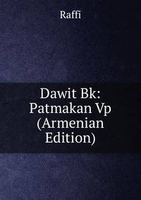 Dawit Bk: Patmakan Vp (Armenian Edition)