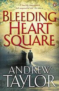 Bleeding Heart Square. Andrew Taylor