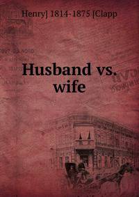 Husband vs. wife