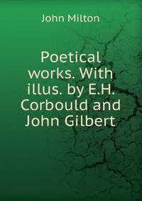 Poetical works. With illus. by E.H. Corbould and John Gilbert