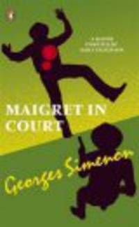 NA:Simenon G:MAIGRET IN COURT