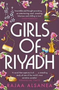 Girls of Riyadh. Rajaa Alsanea