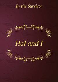 Hal and I