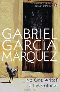 NA:Marquez:NO ONE WRITES TO THE COLONEL