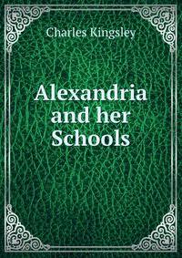 Alexandria and her Schools