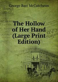 The Hollow of Her Hand (Large Print Edition)