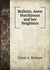Bulletin. Anne Hutchinson and her Neighbors