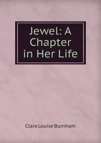 Jewel: A Chapter in Her Life