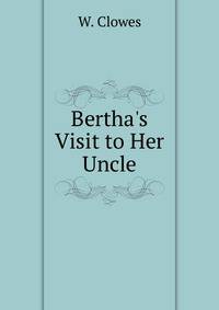 Bertha's Visit to Her Uncle