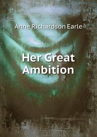 Her Great Ambition