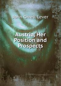 Austria, Her Position and Prospects