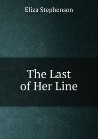 The Last of Her Line