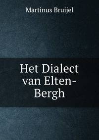 Het Dialect van Elten-Bergh
