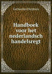 Handboek voor het nederlandsch handelsregt