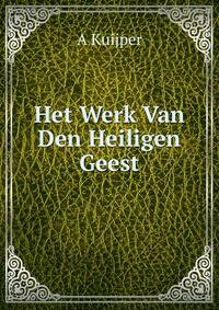 Het Werk Van Den Heiligen Geest