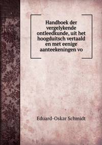 Handboek der vergelykende ontleedkunde, uit het hoogduitsch vertaald en met eenige aanteekeningen vo
