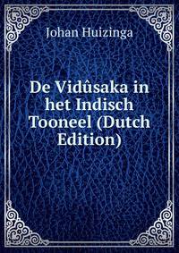 De Vidusaka in het Indisch Tooneel (Dutch Edition)