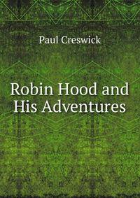 Robin Hood and His Adventures