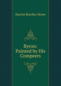 Byron: Painted by His Compeers