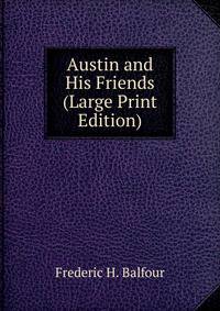 Austin and His Friends (Large Print Edition)