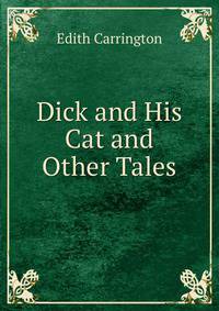 Dick and His Cat and Other Tales