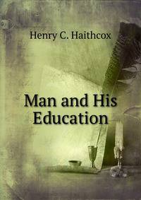 Man and His Education